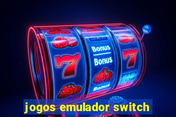 jogos emulador switch